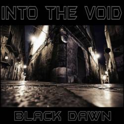 Into The Void (USA) : Black Dawn